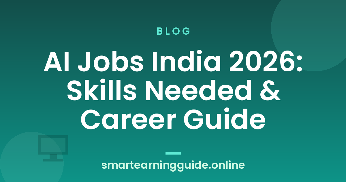 AI Jobs India 2026: Skills Needed & Career Guide