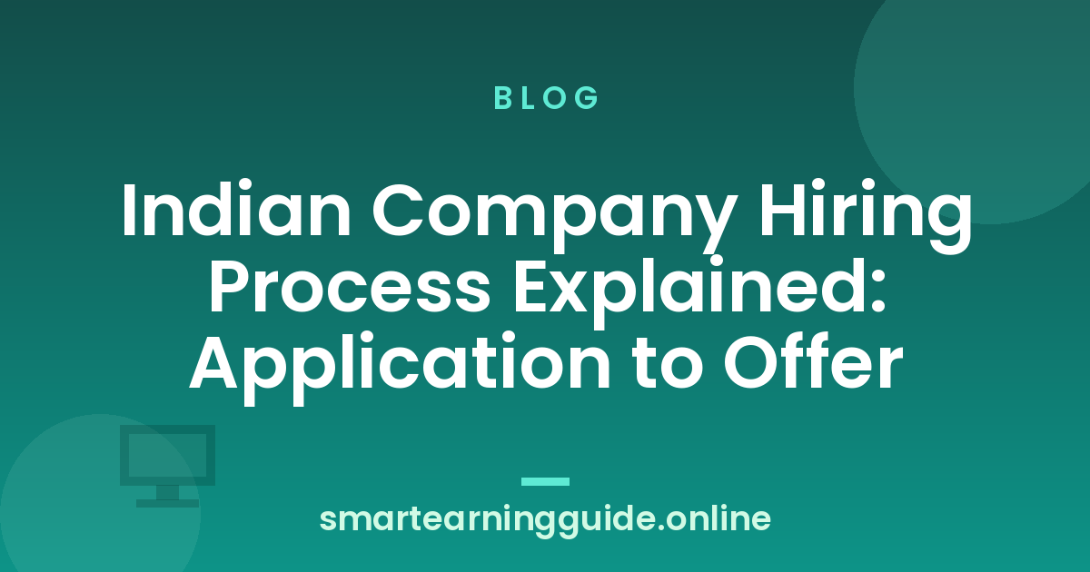 Indian Company Hiring Process Explained: Application to Offer