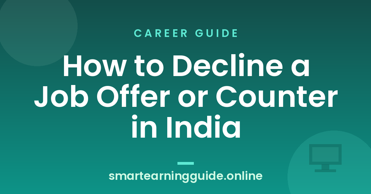 How to Decline a Job Offer or Counter in India