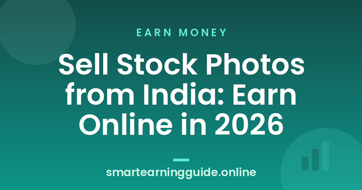 Sell Stock Photos from India: Earn Online in 2026